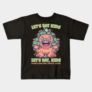 Let's Eat Kids Punctuation Saves Lives Teacher Design Kids T-Shirt